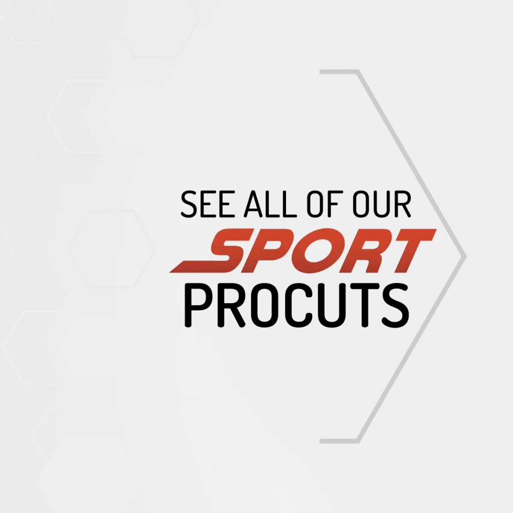 See all of our SPORT PRODUCTS